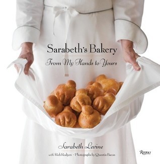 Sarabeth's Bakery: From My Hands to Yours (Hardcover)