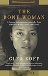 The Bone Woman: A...