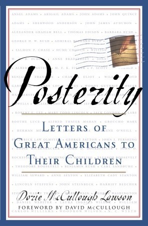 Posterity: Letters of Great Americans to Their Children (Hardcover)