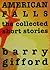 American Falls: The Collected Short Stories