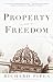 Property and Freedom by Richard Pipes