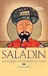 Saladin: The Warrior Who Defended His People