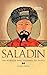 Saladin: The Warrior Who Defended His People