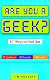 Are You a Geek?: 1,000 Ways to Find Out