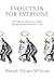 Evolution for Everyone: How Darwin's Theory Can Change the Way We Think About Our Lives