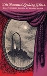 The Haunted Looking Glass by Edward Gorey