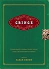 Cringe by Sarah  Brown