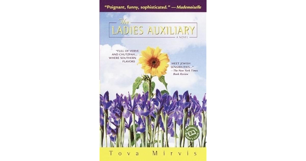 The Ladies Auxiliary by Tova Mirvis