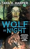 Wolf in Night (Wolfwalker #6) Wolf in Night (Wolfwalker #6)