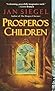 Prospero's Children by Jan Siegel