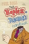The Hapless Teacher's Handbook