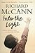 Into the Light by Richard McCann