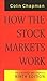 How the Stock Markets Work by Colin  Chapman