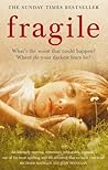 Fragile: What's the worst that could happen? Where do your darkest fears lie?