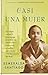Casi una mujer by Esmeralda Santiago