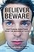 Believer, Beware by Jeff Sharlet
