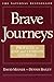 Brave Journeys: Profiles in Gay and Lesbian Courage