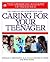 American Academy of Pediatrics Caring For Your Teenager by Philip Bashe