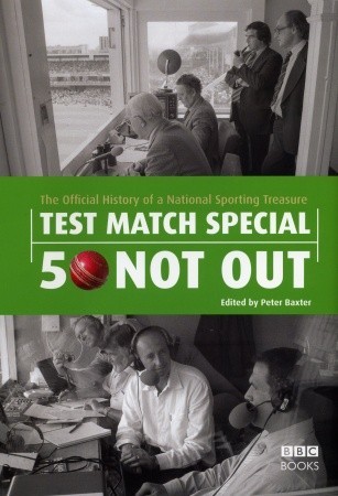 Test Match Special 50 Not Out: The Official History of a National Sporting Treasure (Hardcover)