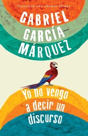 Yo no vengo a decir un discurso (Paperback)