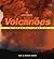 Witness to Disaster: Volcanoes