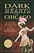 Dark Hearts of Chicago