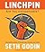 Linchpin: Are You Indispensable?