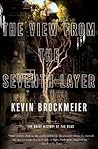 The View From the Seventh Layer by Kevin Brockmeier