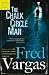 The Chalk Circle Man by Fred Vargas