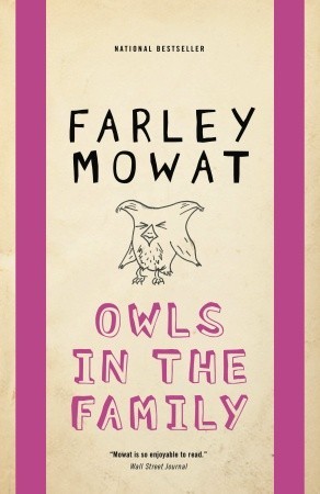 Owls In The Family By Farley Mowat