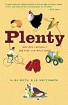 Plenty: Eating Locally on the 100-Mile Diet: A Cookbook
