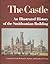 The Castle: An Illustrated History of the Smithsonian Building