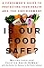 Is Our Food Safe: A Consume...