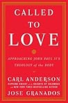 Called to Love by Carl A. Anderson