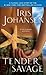 Tender Savage by Iris Johansen