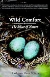 Wild Comfort by Kathleen Dean Moore