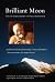 Brilliant Moon: The Autobio...