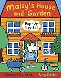 Maisy's House and Garden Pop-Up Play Set: A Carousel Play Book