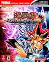 Yu-Gi-Oh! 7 Trials to Glory: World Championship Tournament 2005 (Prima Official Game Guide) Yu-Gi-Oh! 7 Trials to Glory: World Championship Tournament 2005 (Prima Official Game Guide)