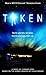 Taken: A Novel