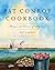 The Pat Conroy Cookbook: Recipes and Stories of My Life