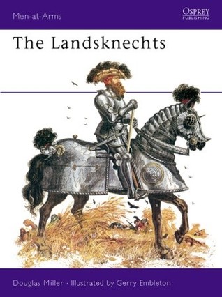 The Landsknechts (Osprey Men-at-Arms #58)