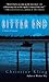 Bitter End by Christine Kling