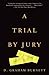 A Trial by Jury
