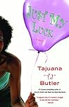 Just My Luck: A Novel