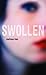 Swollen