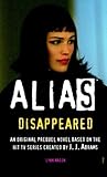 Disappeared (Alias Prequel #3) Disappeared (Alias Prequel #3)
