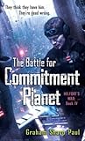 The Battle for Commitment Planet (Helfort's War, #4)