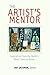 The Artist's Mentor: Inspir...