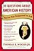 33 Questions About American History You're Not Supposed to Ask by Thomas E. Woods Jr.